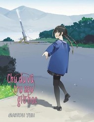 Chu Du Vũ Trụ Sau Giờ Học