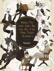 Truyện tranh Những Nhân Thú Uyên Bác Của Học Viện Phép Thuật Wisdom's