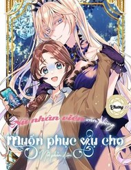 Truyện tranh Nữ Nhân Viên Văn Phòng Muốn Phục Vụ Cho Nữ Phản Diện